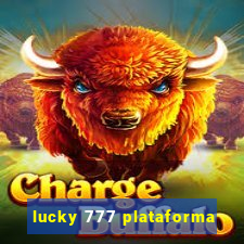 lucky 777 plataforma